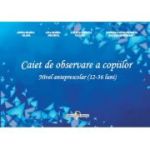 Caiet de observare a copiilor - Nivel anteprescolar (12-36 luni)