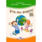ŞTIU, POT, REUŞESC! GRUPA MIJLOCIE