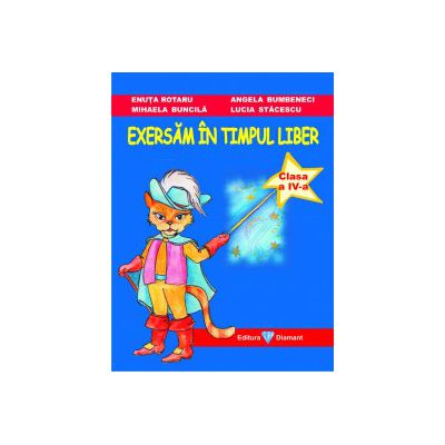 Exersam in timpul liber clasa a IV a + Diploma