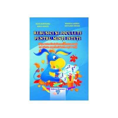 REBUSICI ŞI JOCULEŢE PENTRU MINŢI ISTEŢE